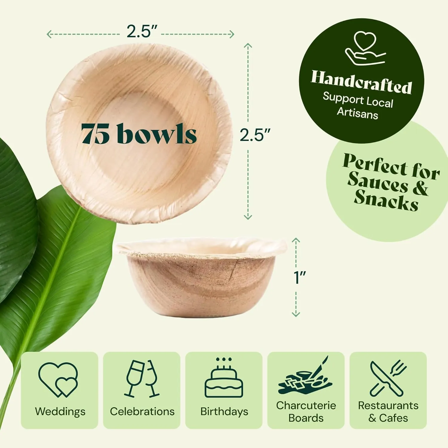 Chic Leaf Palm Leaf Bowls - Mini Disposable Bamboo Bowls for 4th of July - Dessert Cups for Parties, Event Appetizers - Biodegradable & Compostable Party Supplies (2.5'' Round - 75 Pack)