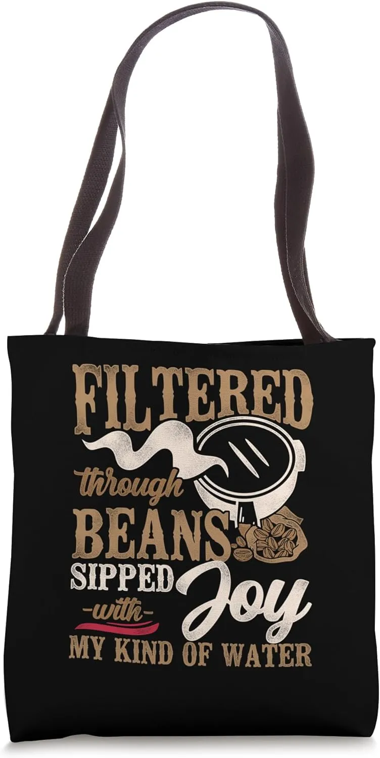Filtered Beans Sipped with Joy - Coffee Connoisseur Tote Bag