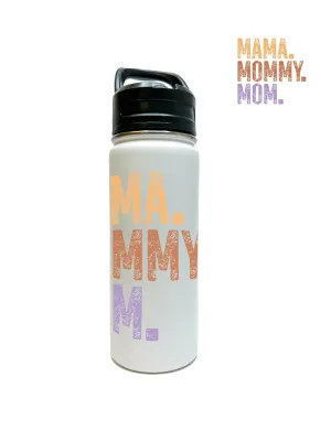 Mama Mommy Mom Water Bottle 18/32 oz Stainless Steel Insulated Flasks