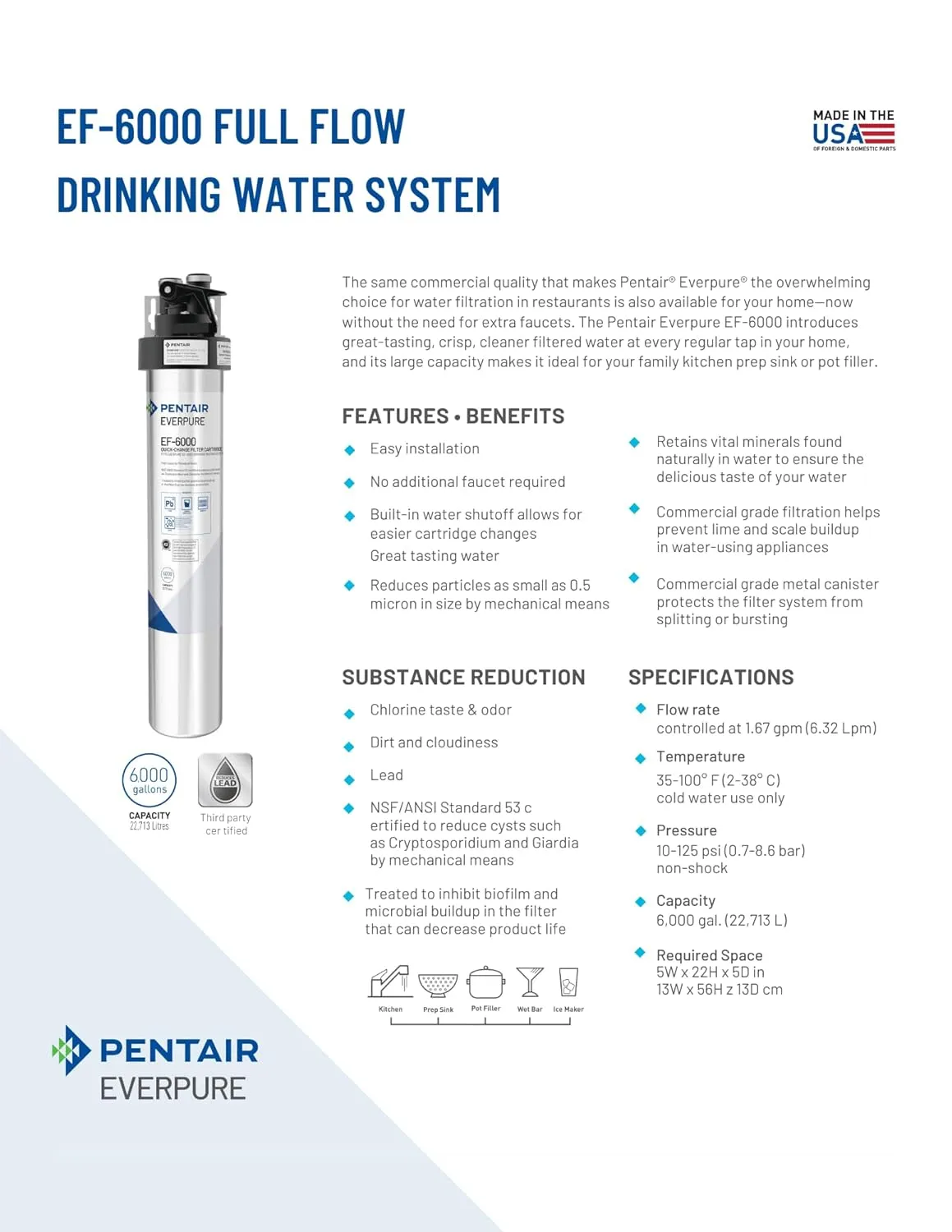 Pentair Everpure EF-6000 Full Flow Drinking Water System, EV985500, Includes Filter Head, Filter Cartridge, All Hardware and Connectors, 6,000 Gallon Capacity, 0.5 Micron